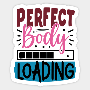 Perfect Body Loading Sticker